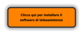 Clicca qui per installare il  software di teleassistenza